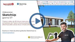 Videocorso gratuito SketchUp lezione n° 1 Introduzione all'ambiente di lavoro di SketchUp