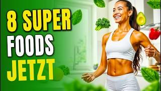 8 SUPERFOODS für mehr Gesundheit und Energie JETZT!