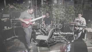 10or trio "Jazz Shoshtari"