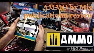 AMMO by Mig Jimenez overview of publications, step by step books, and awesome products to complement