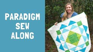 Make an easy quilt with me! Join the Paradigm Sew Along 2022