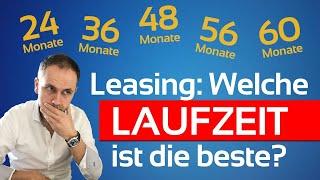 WIE du die richtige Leasing-Dauer für dich wählst (Achtung Denkfehler!)