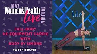 Body By Simone 45 Minute Full-Body No Equipment Cardio, Toning Workout | Women's Health Live Virtual