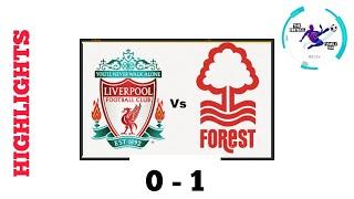 HIGHLIGHTS| Liverpool FC 0- 1 Nottingham Forest | Premier League| Match Week 4| Episode 2