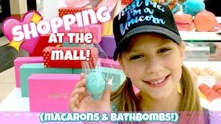 Shopping at the Mall for Macarons and Bathbombs! Woops and Hallmark