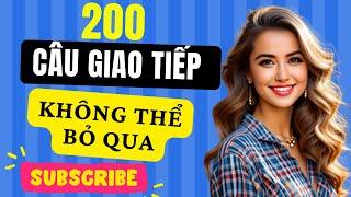 [Cực hay] Luyện NGHE & NÓI với 200 câu giao tiếp thường xuyên sử dụng | Đọc chậm, lặp lại nhiều lần