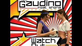 Watch Out - Alex Gaudino