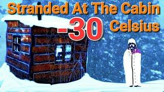 Stranded At The Off Grid Cabin In -30 Celsius