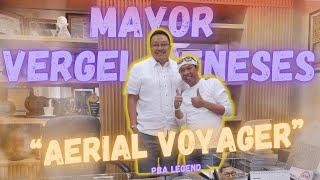 LEGEND TO LEADER ! Mayor Vergel " AERIAL VOYAGER" Meneses