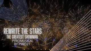 (4K) Rewrite the Stars “The Greatest Showman” Synchronized fireworks show