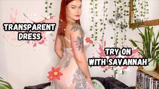 4k TRANSPARENT DRESS TRY ON | See Through Clothing | SAVANNAH JADE