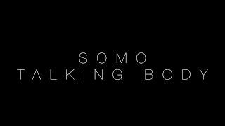 Tove Lo - Talking Body (Rendition) by SoMo