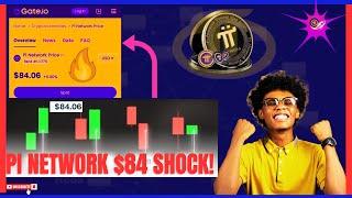 Pi Network BREAKS the Internet! $84 on Gate io | But Is It REAL?