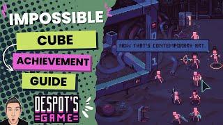 Impossible Cube Achievement - Despot's Game