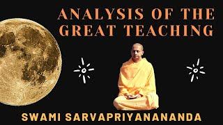 Analysis of the Great Teaching | Swami Sarvapriyananda
