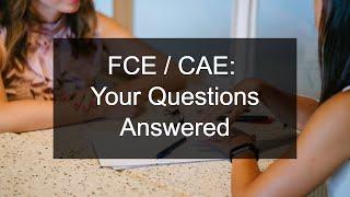 FCE+CAE Question and Answer Session