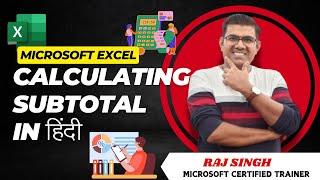 Master Excel Subtotal Function - Easy Tutorial for Beginners | Raj Singh |