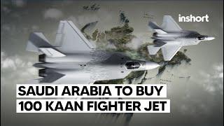 Saudi Arabia reportedly considering purchase of 100 Turkish-made KAAN 5th-gen fighter jets | InShort