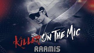 RAAMIS - KILLER ON THE MIC (Official Music Video)