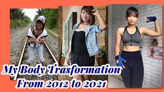 My Body Transformation From 2012 to 2021 | glow up Challenge.