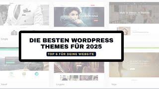 Die 6 besten WordPress Themes 2025