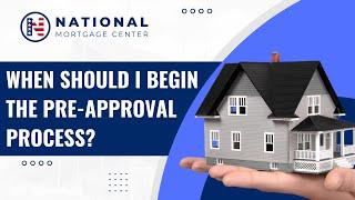 When Should I Begin the Pre-Approval Process? ⭐️ National Mortgage Center with Jerry Kolich