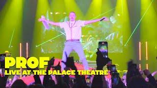 PROF - Live at the Palace Theatre (Full Concert Video)