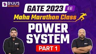 Power System Marathon Class |Part-1| GATE 2023 Electrical Engineering Marathon | BYJU'S GATE EE