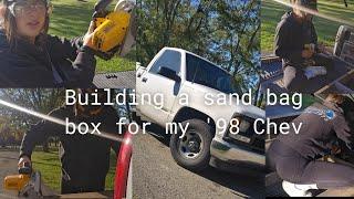 Building a sand bag box for my '98 Chev pickup!