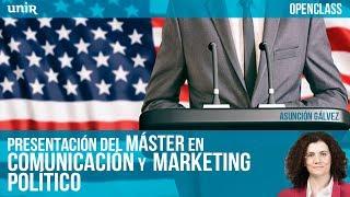 Presentación del Máster en comunicación y marketing político | UNIR OPENCLASS