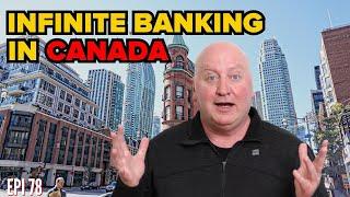 Does Infinite Banking Work in Canada? What YOU Need to Know | HUGE Tax Benefits