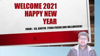 Happy New year 2021 | For all students CA , CS , CMA , CFA , 12th etc.| BY CA. Kartik | bye bye 2020