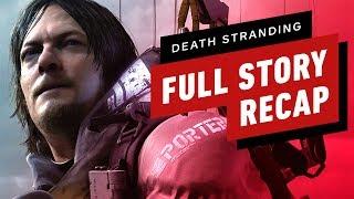 Death Stranding In 15 Minutes - Full Story Recap