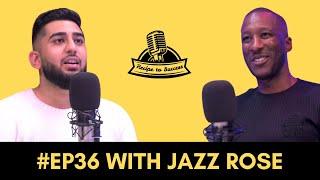 Mentor Talks Transforming Your Relationship with Money | Jazz Rose | Recipe To Success |​ S2: EP32