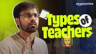 Types Of Teachers ft. Jitendra Kumar, Abhilash Thapliyal, Deepesh | Prime Video India