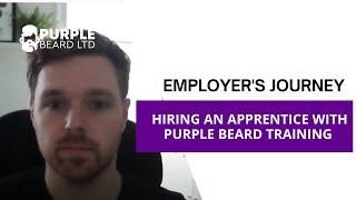 Employer journey: Hire an Apprentice with Purple Beard Training