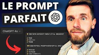 J'ai créé le Prompt GPT-4o PARFAIT ! (Tuto ChatGPT)