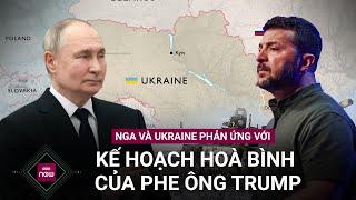 Nga và Ukraine lên tiếng về kế hoạch hòa bình do 2 cố vấn của ông Donald Trump đề xuất | VTC Now