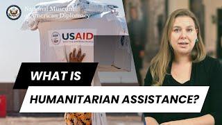 What Is Humanitarian Assistance?