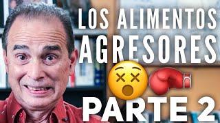 Episodio #697 Los alimentos agresores, Parte 2