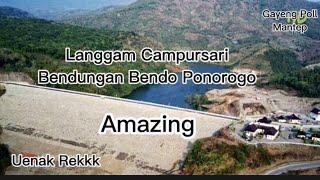 Uenak Rekkk_Langgam Campursari Bendungan Bendo Ponorogo