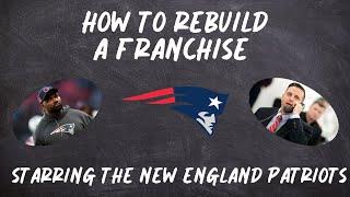 HOW TO REBUILD A FRANCHISE: STARRING THE NEW ENGLAND PATRIOTS | SEASON 2 EPISODE 27