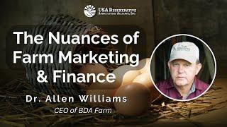 The Nuances of Farm Marketing & Finance, with Dr. Allen Williams