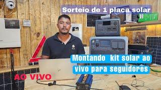 Montando kit solar ao vivo para os inscritos   + sorteio de 1 placa solar