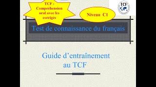 TCF : test de compréhension oral 2024 Vidéo 22 avec les corrigés (Niveau C1)