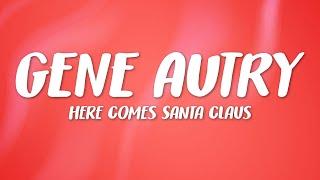 Gene Autry - Here Comes Santa Claus (Right Down Santa Claus Lane)