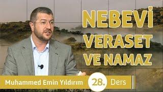 Nebevi Veraset ve Namaz (28. Ders)