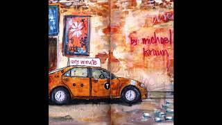 Michael Kraun - Any Minute (Full EP)