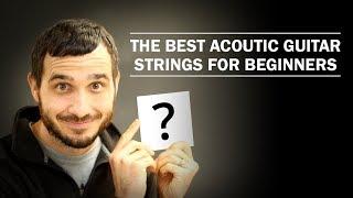 The Best Acoustic Guitar Strings (For Beginners)