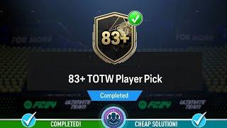 83+ TOTW Player Pick Opened! - Cheap Solution & SBC Tips - FC 24